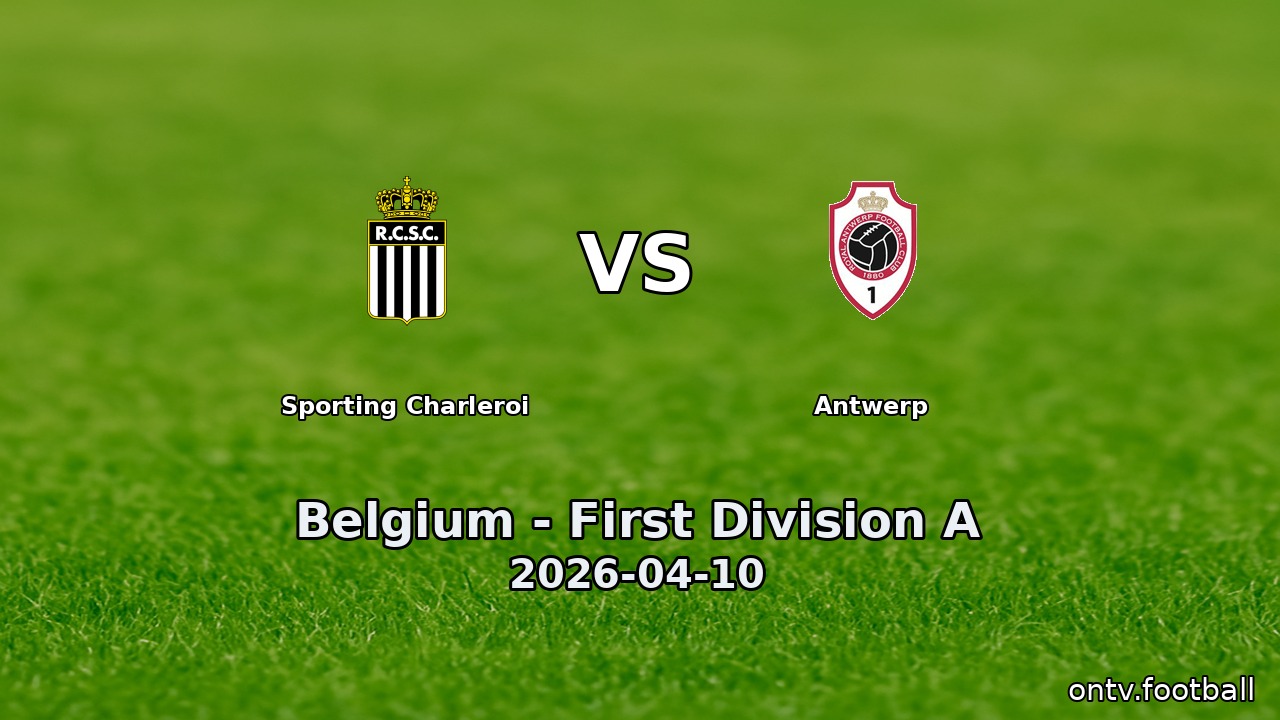 Sporting Charleroi vs Antwerp