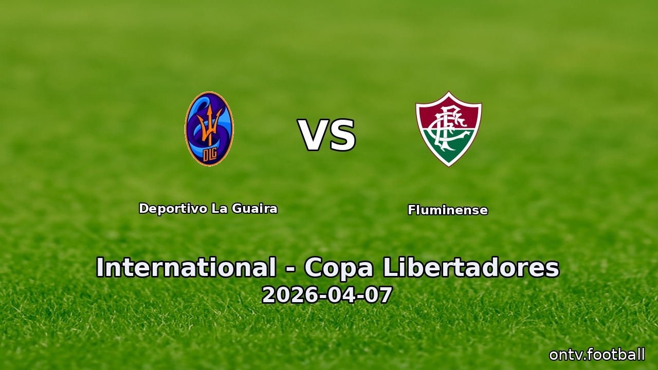 Deportivo La Guaira vs Fluminense