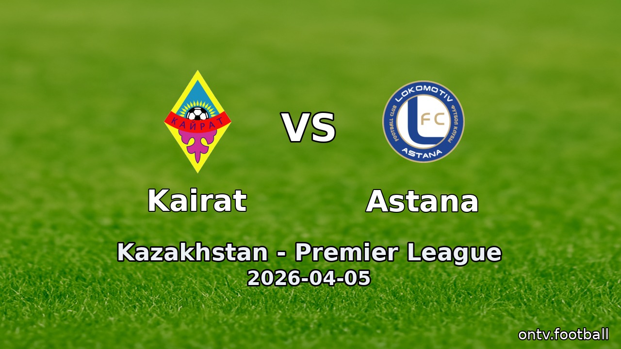 Kairat vs Astana
