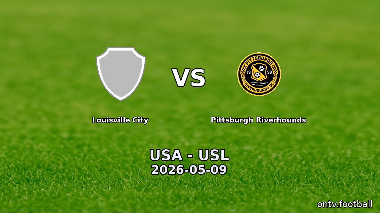 Louisville City vs Pittsburgh Riverhounds