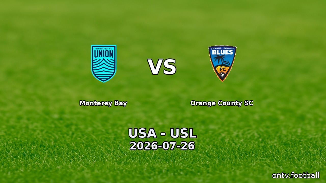 Monterey Bay vs Orange County SC