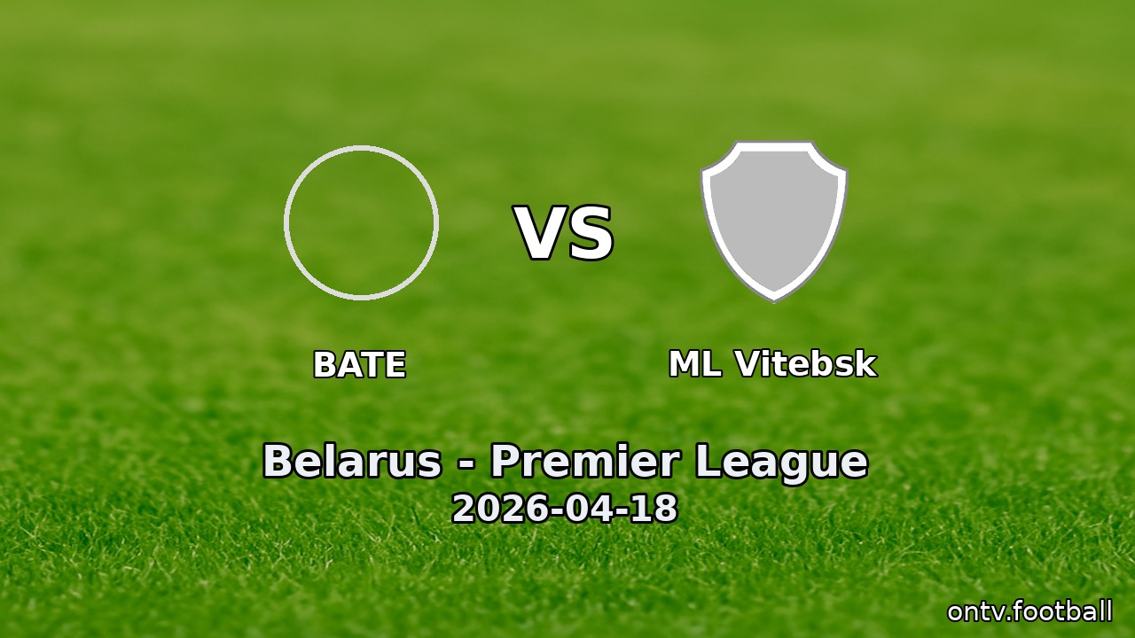BATE vs ML Vitebsk