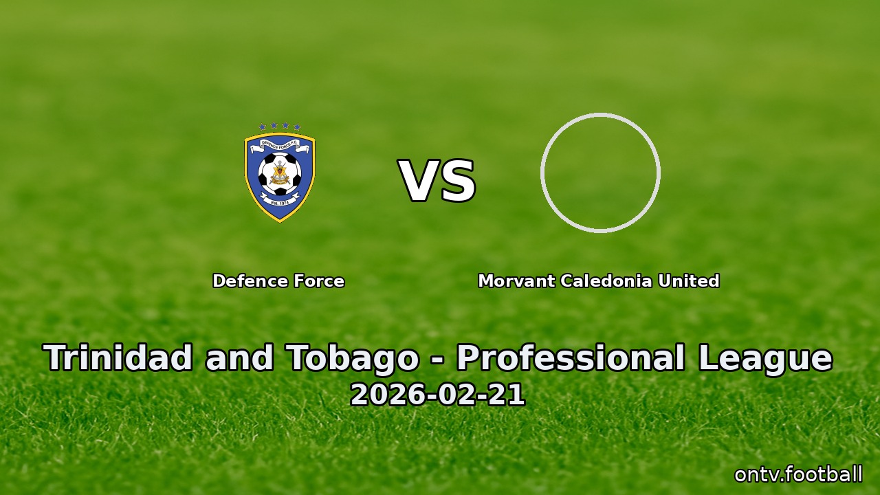 Defence Force vs Morvant Caledonia United