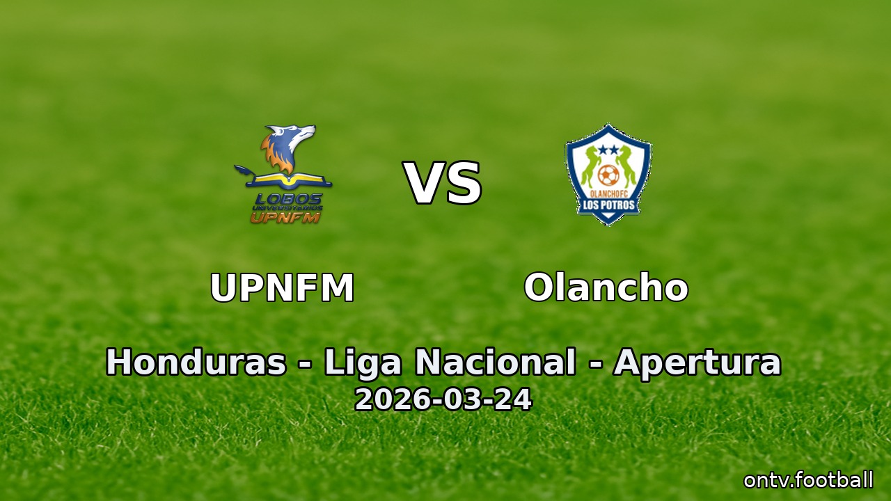 UPNFM vs Olancho
