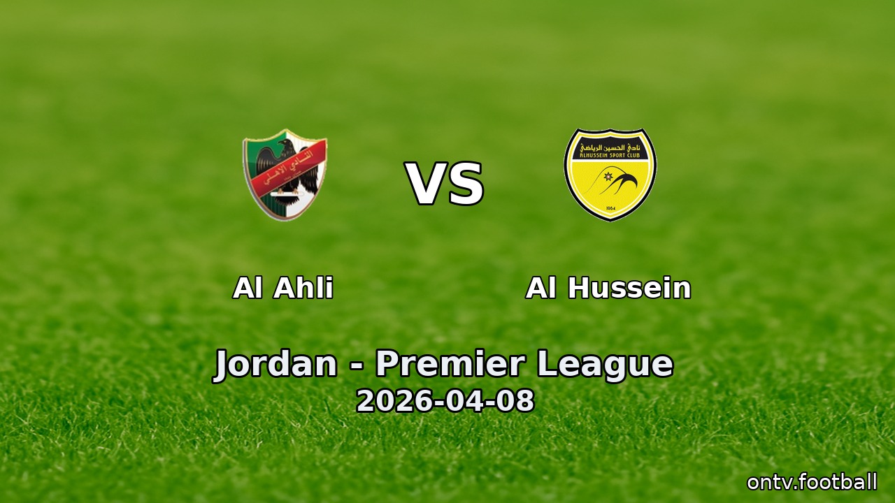 Al Ahli vs Al Hussein
