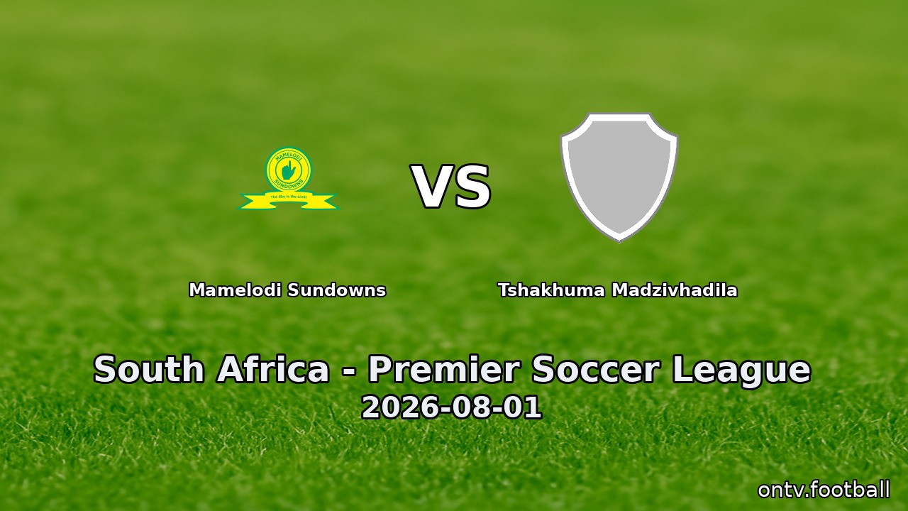 Mamelodi Sundowns vs Tshakhuma Madzivhadila