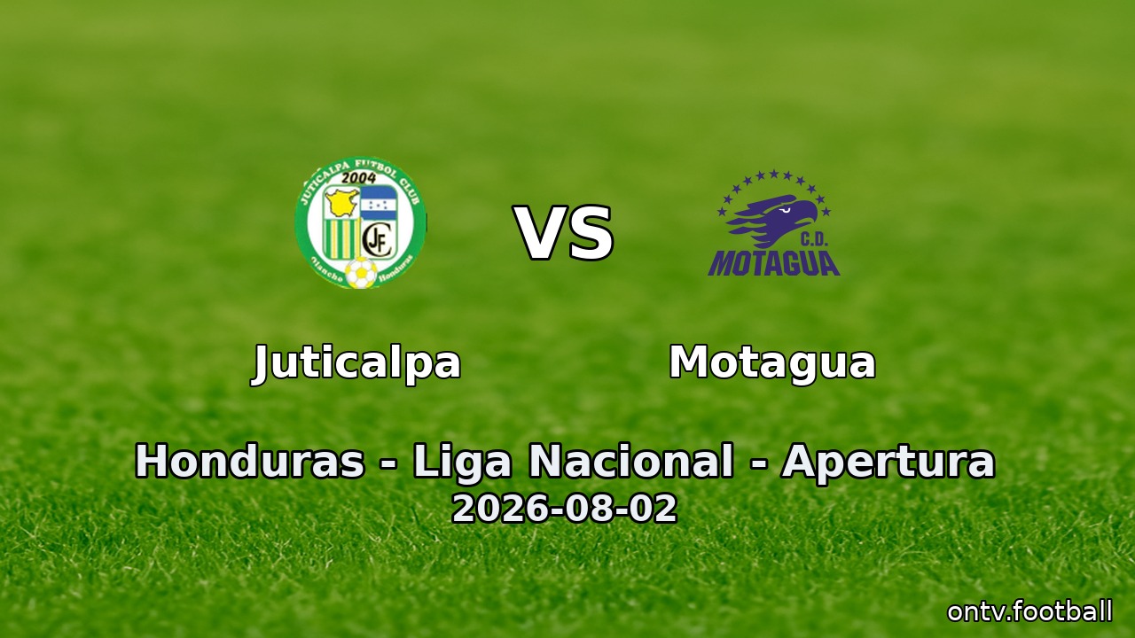 Juticalpa vs Motagua