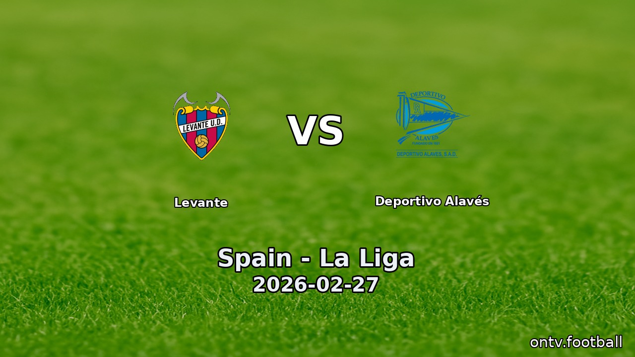 Levante vs Deportivo Alavés