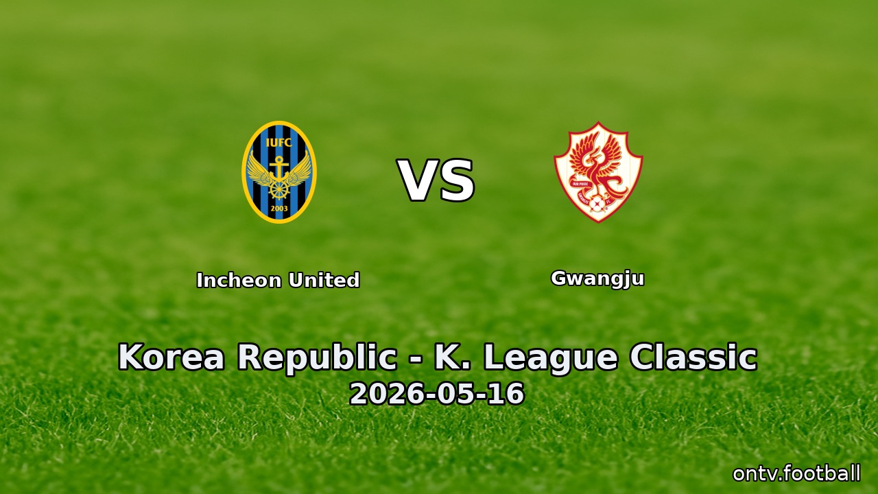 Incheon United vs Gwangju