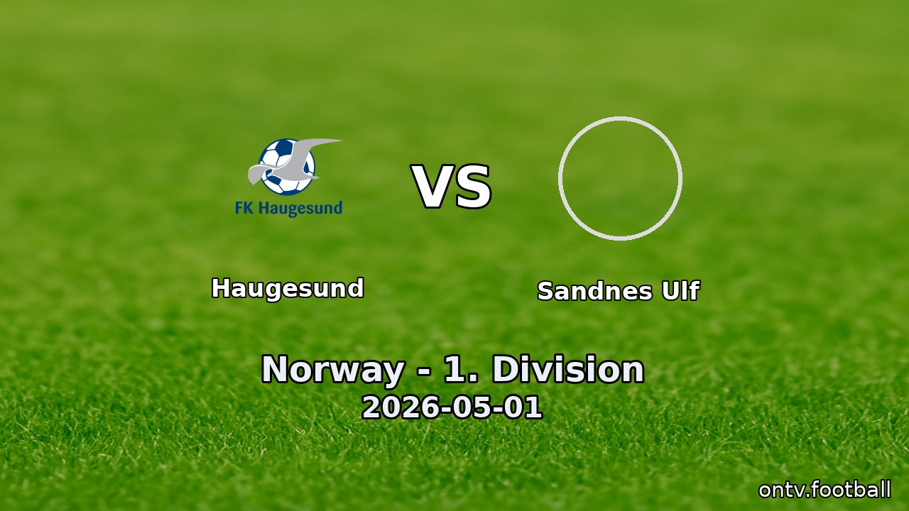 Haugesund vs Sandnes Ulf