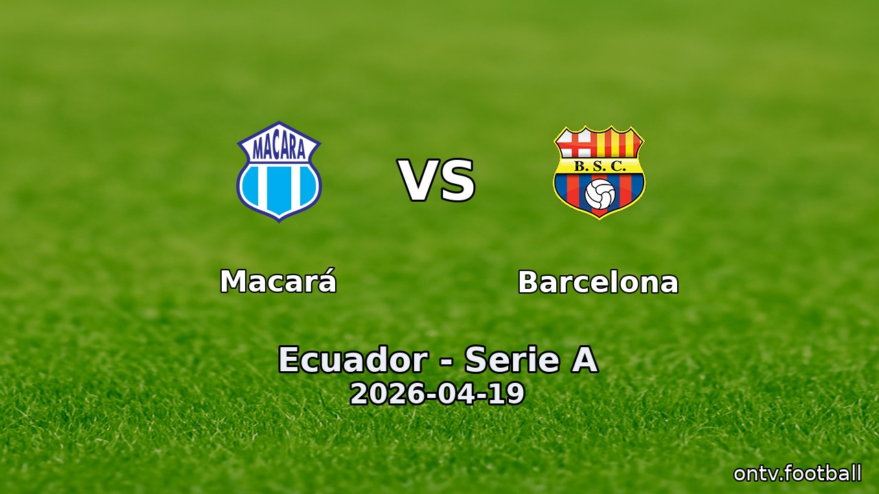 Macará vs Barcelona
