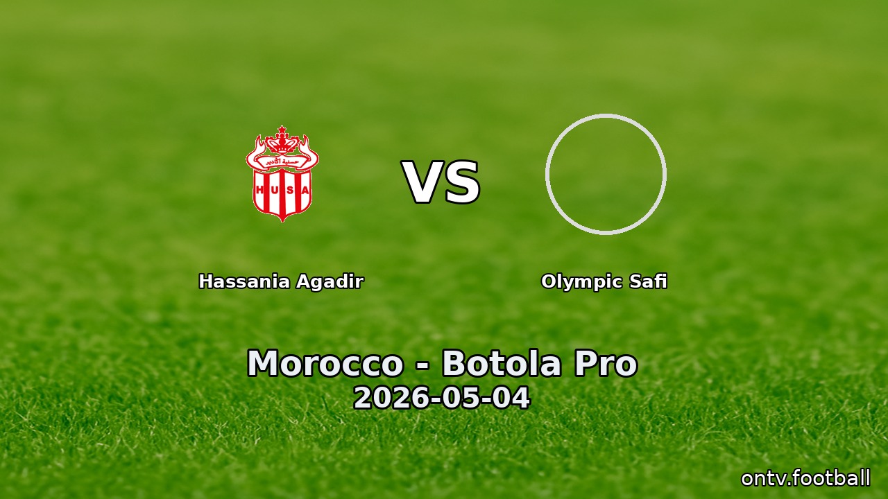 Hassania Agadir vs Olympic Safi