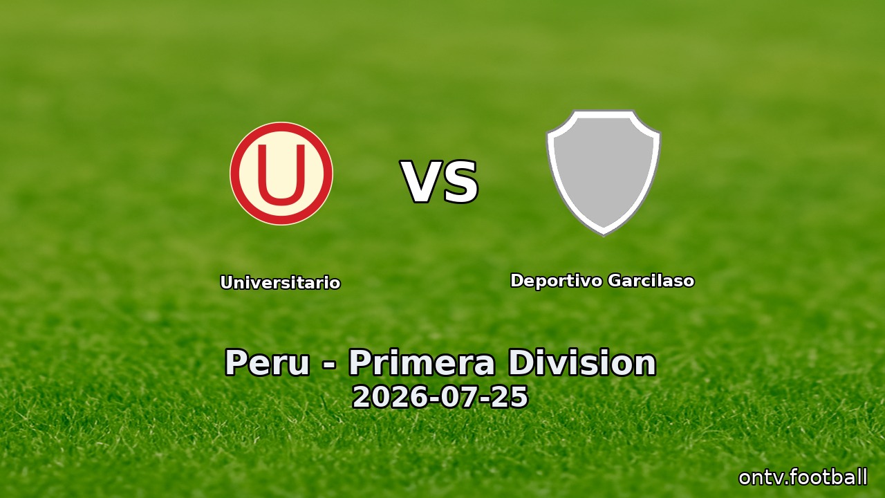 Universitario vs Deportivo Garcilaso