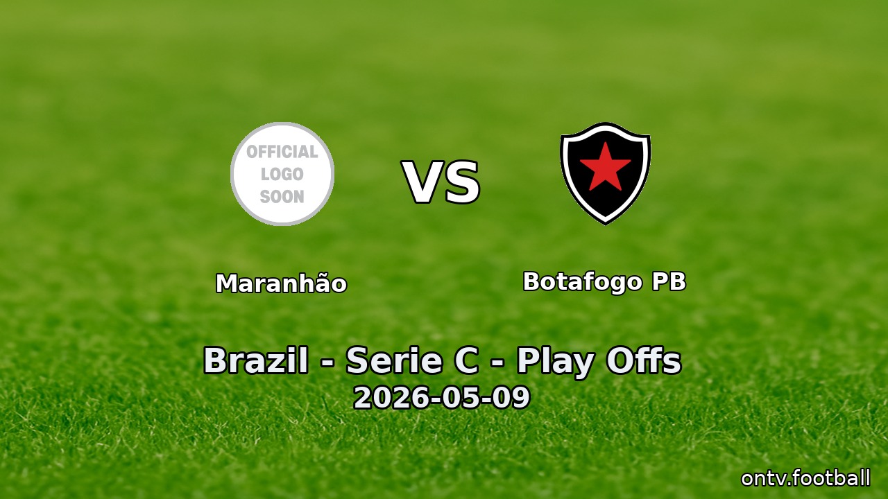 Maranhão vs Botafogo PB