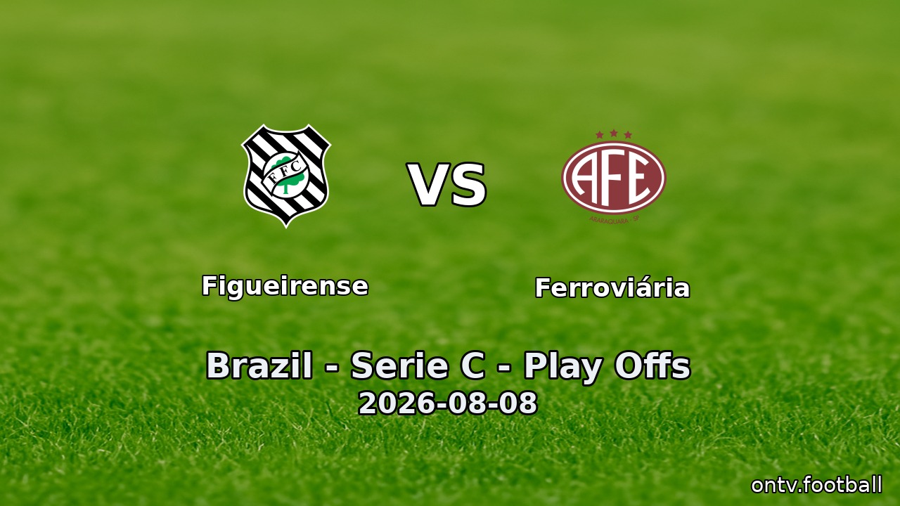 Figueirense vs Ferroviária