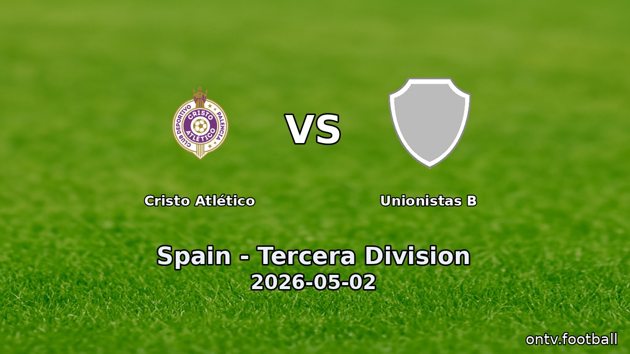 Cristo Atlético vs Unionistas B