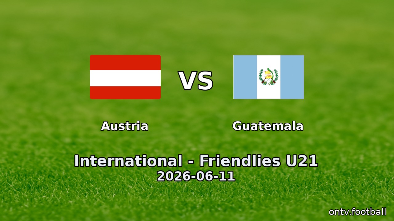 Austria vs Guatemala