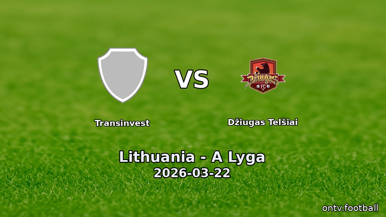 Transinvest vs Džiugas Telšiai