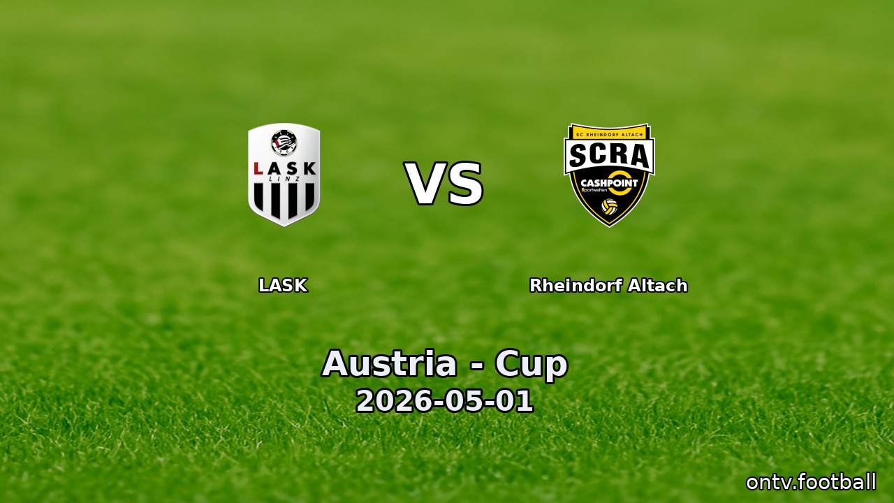 LASK vs Rheindorf Altach