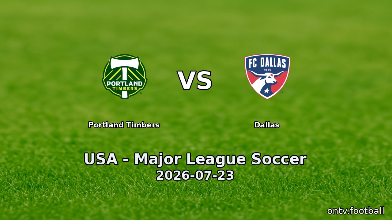 Portland Timbers vs Dallas