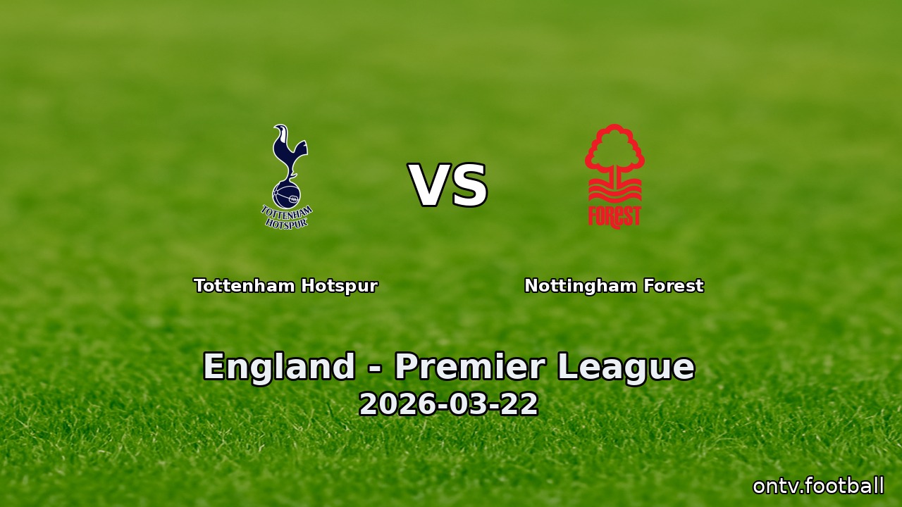 Tottenham Hotspur vs Nottingham Forest
