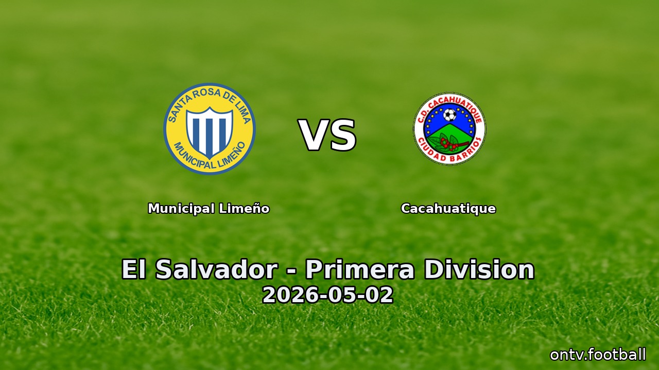 Municipal Limeño vs Cacahuatique