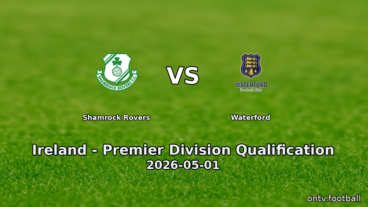 Shamrock Rovers vs Waterford
