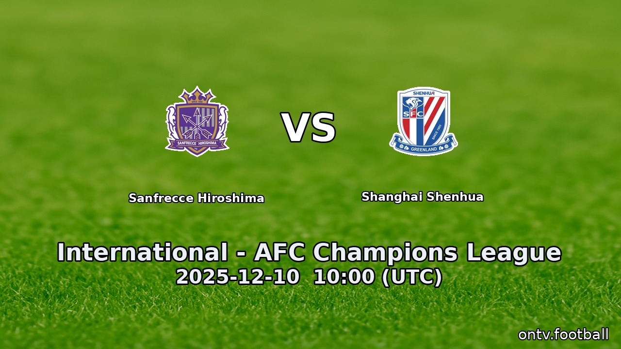 Sanfrecce Hiroshima vs Shanghai Shenhua