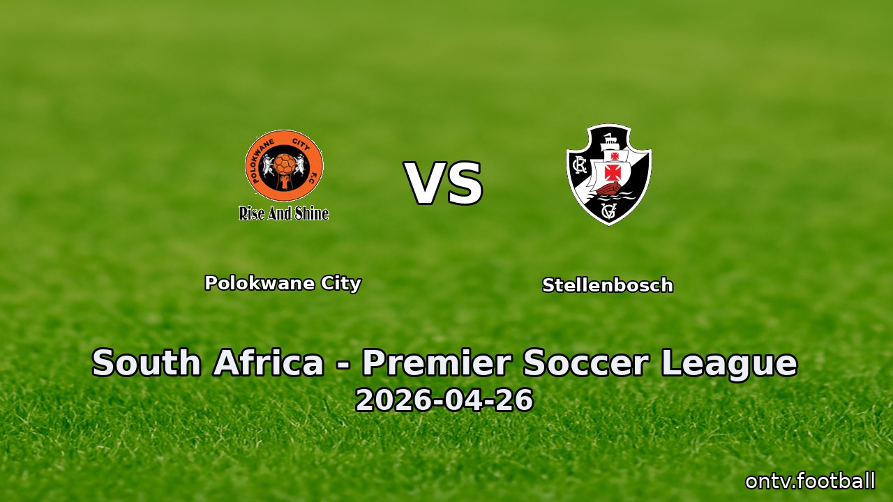 Polokwane City vs Stellenbosch