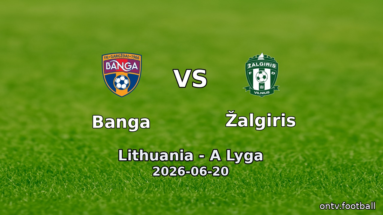 Banga vs Žalgiris