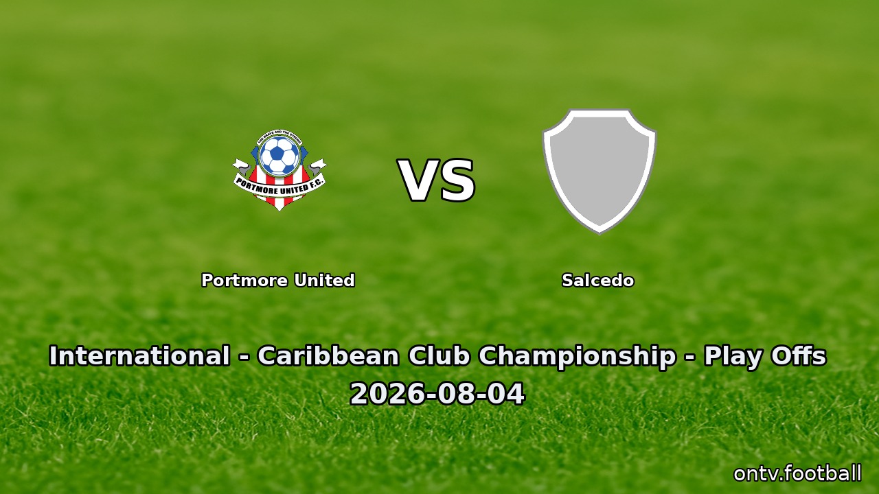 Portmore United vs Salcedo