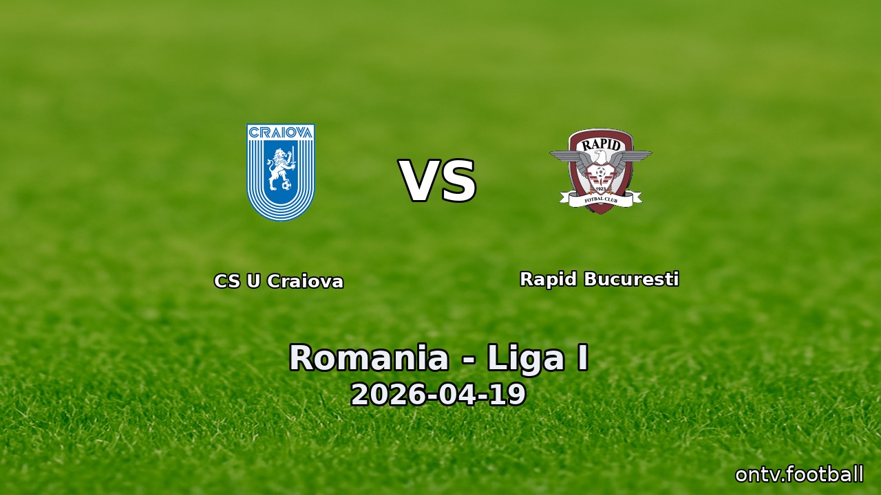 CS U Craiova vs Rapid Bucuresti