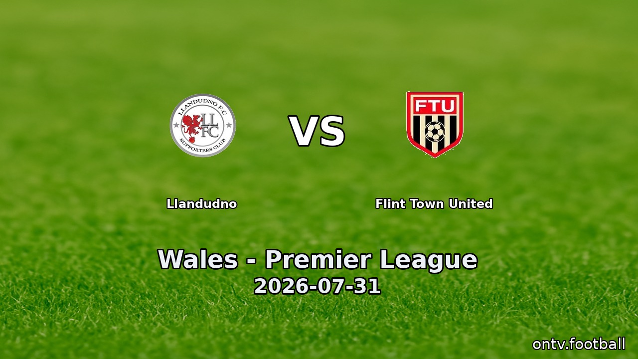 Llandudno vs Flint Town United