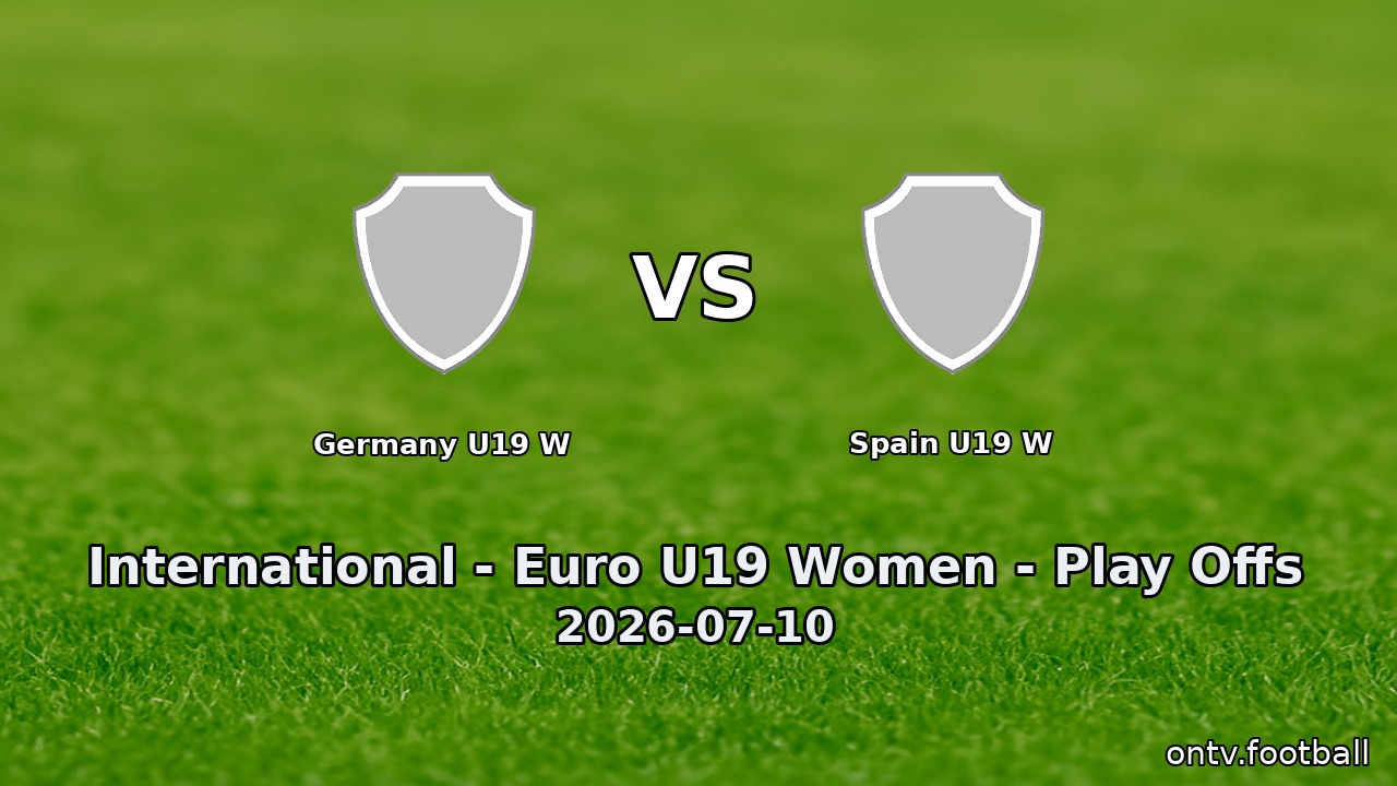Germany U19 W vs Spain U19 W