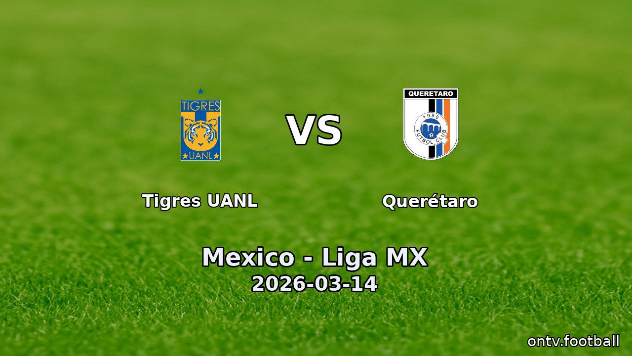 Tigres UANL vs Querétaro