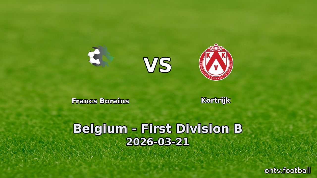 Francs Borains vs Kortrijk