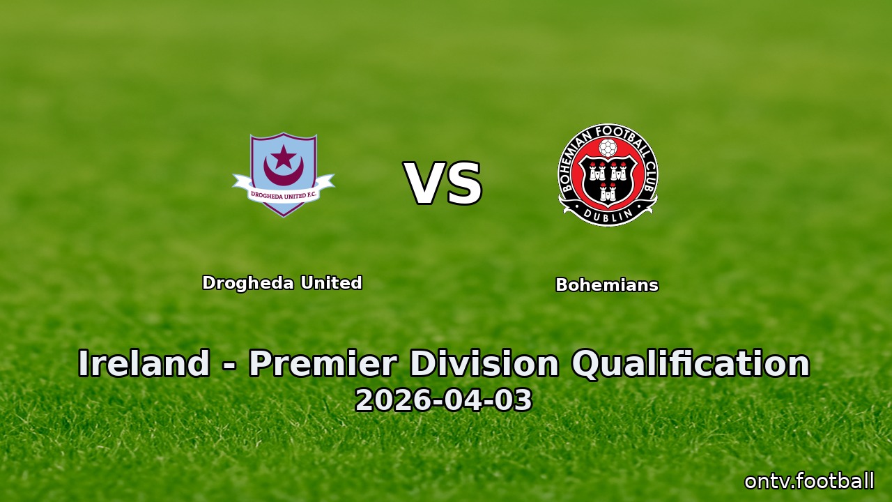 Drogheda United vs Bohemians