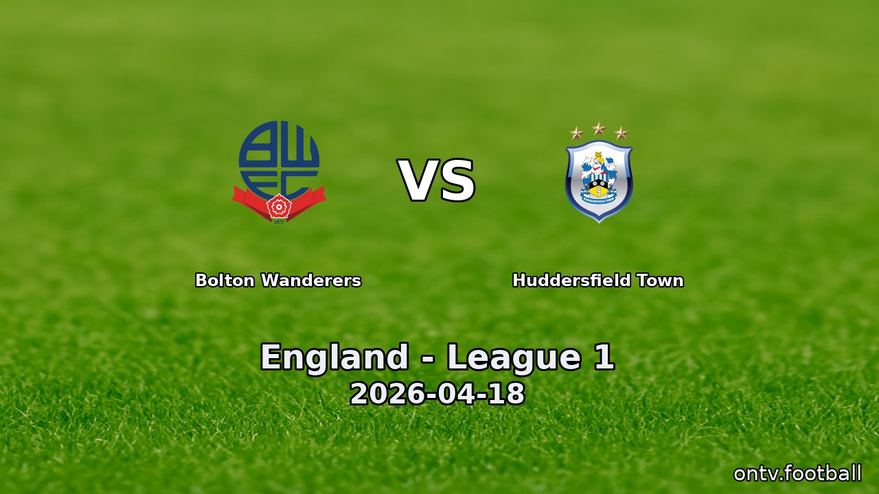 Bolton Wanderers vs Huddersfield Town
