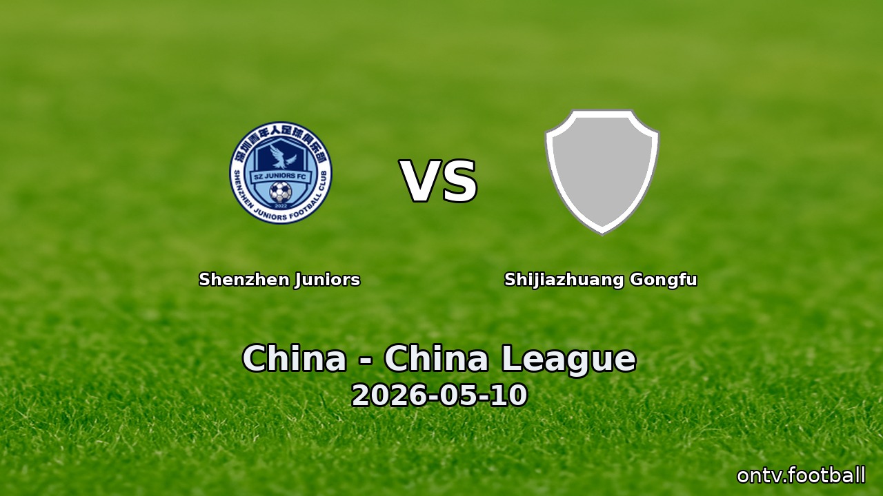 Shenzhen Juniors vs Shijiazhuang Gongfu