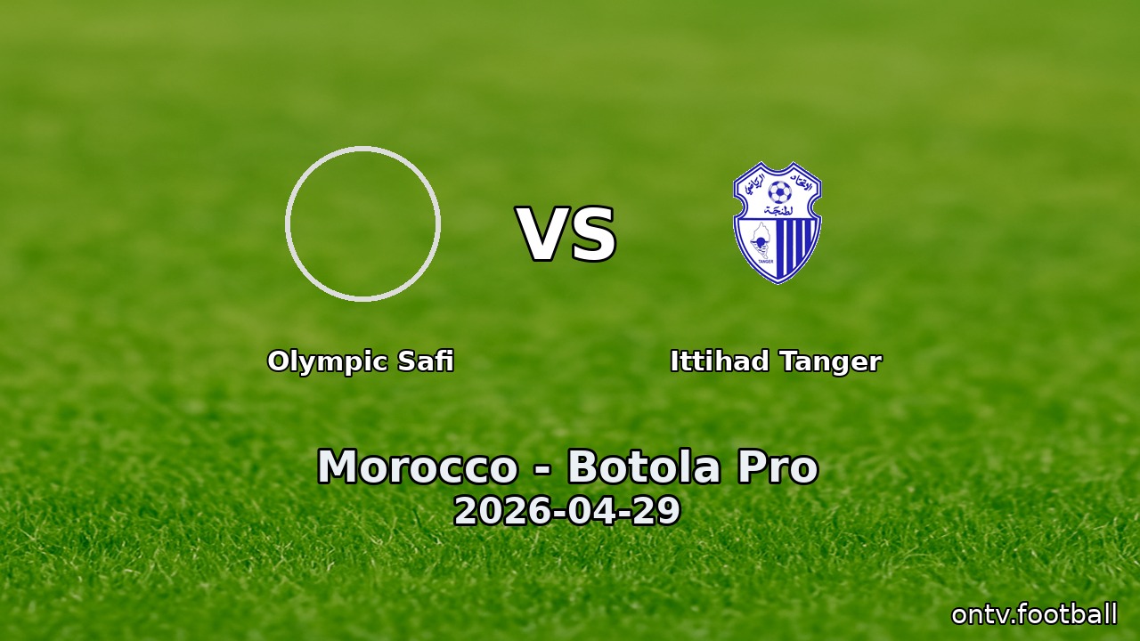 Olympic Safi vs Ittihad Tanger