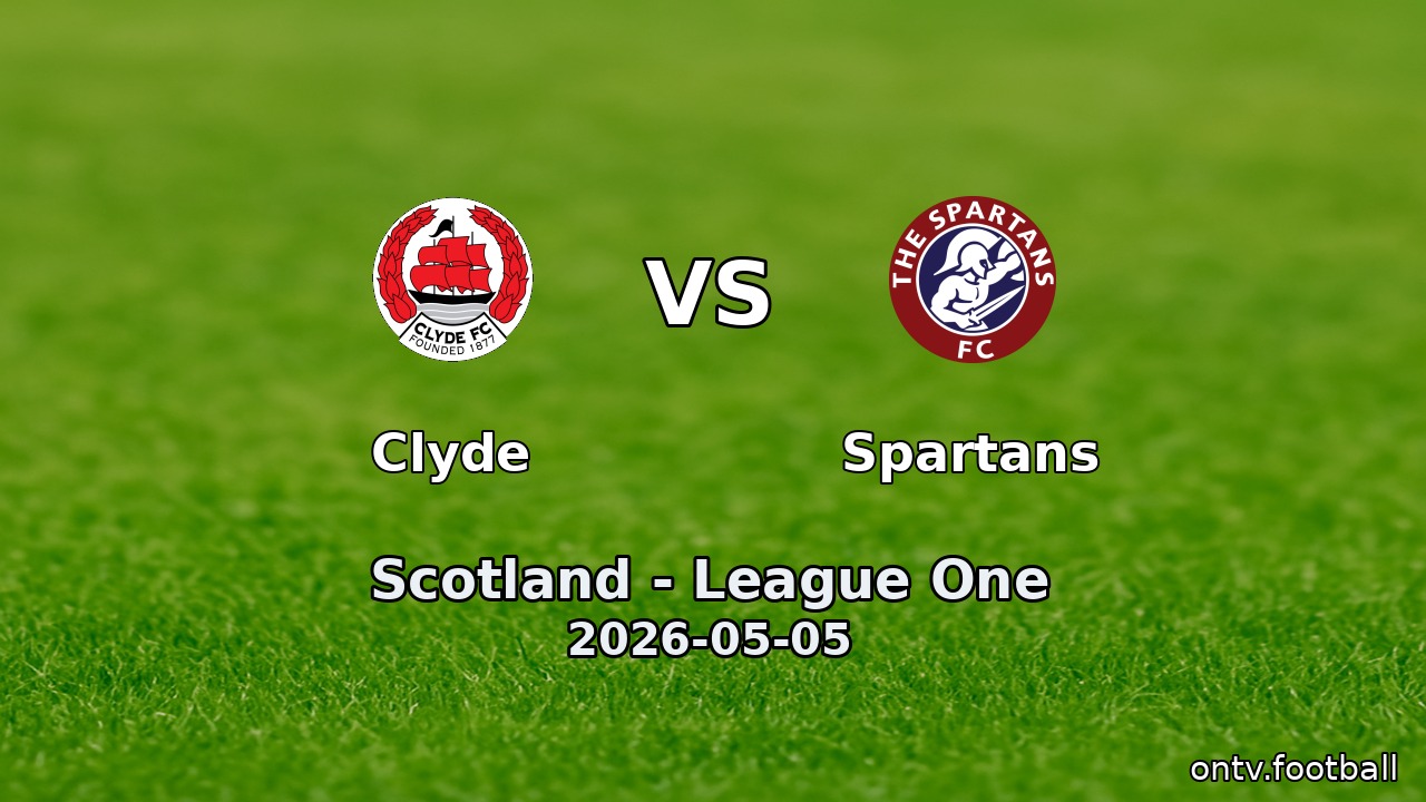 Clyde vs Spartans