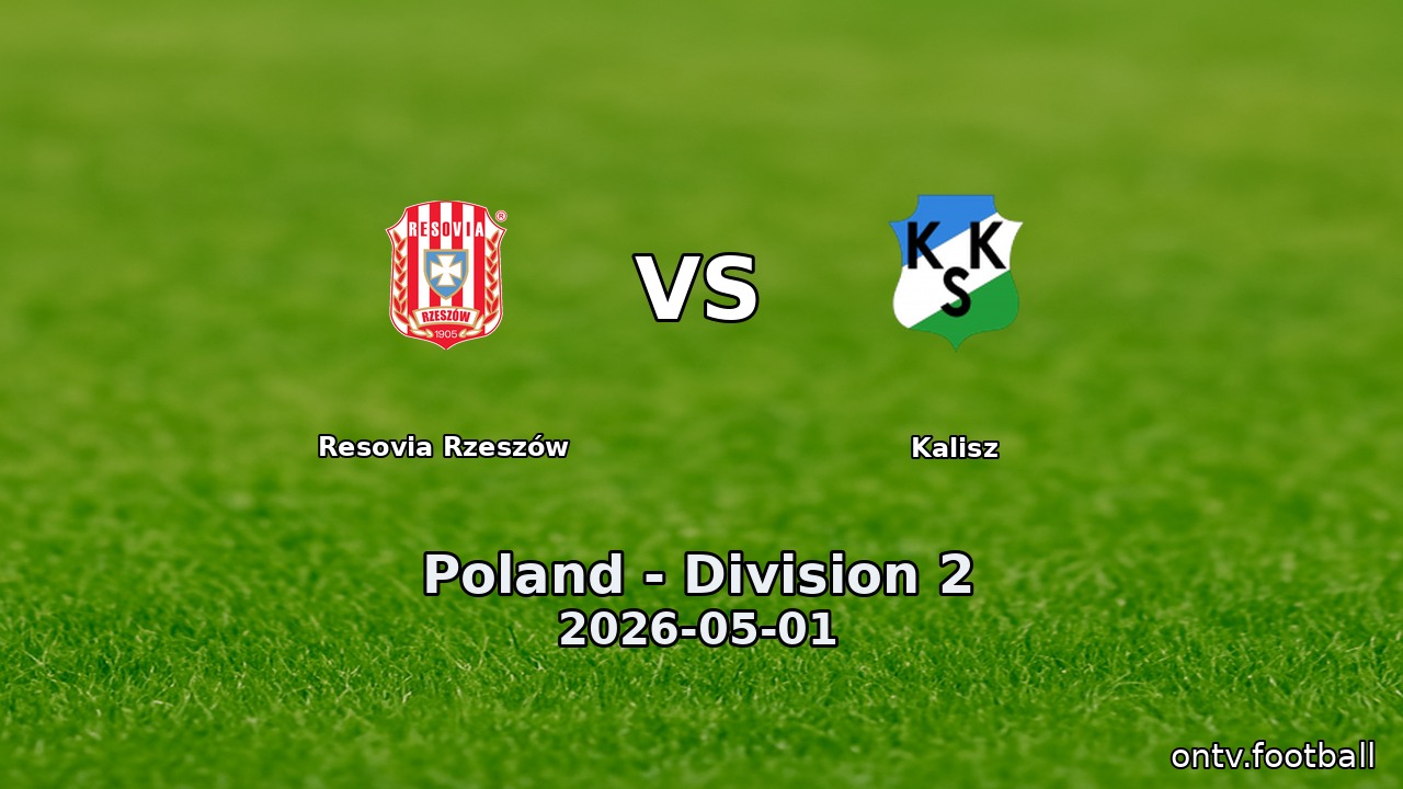 Resovia Rzeszów vs Kalisz