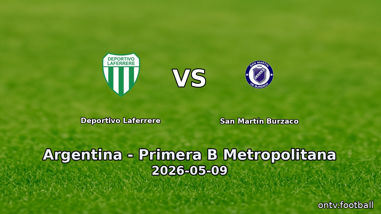 Deportivo Laferrere vs San Martín Burzaco