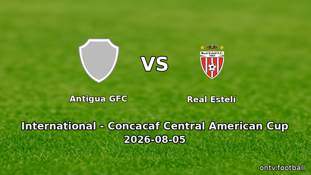 Antigua GFC vs Real Estelí
