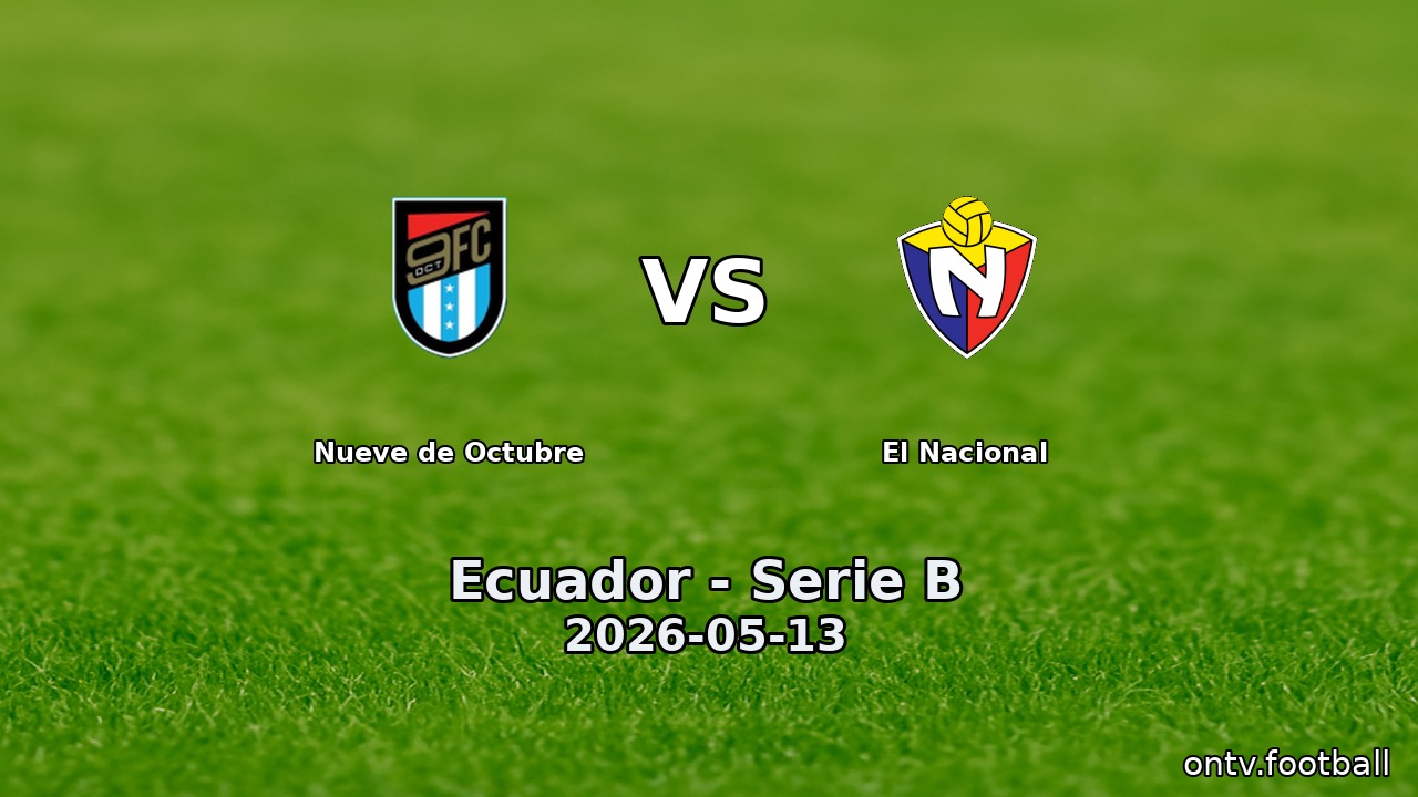 Nueve de Octubre vs El Nacional