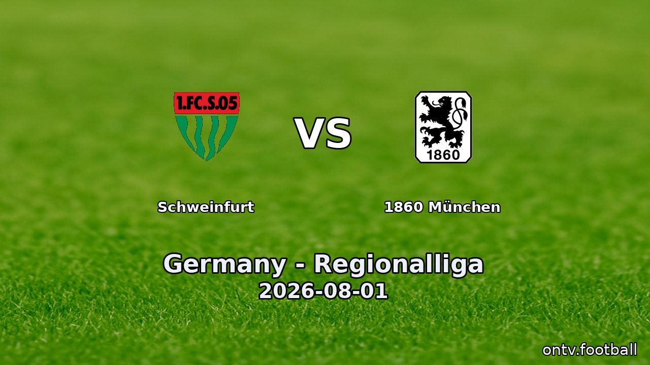 Schweinfurt vs 1860 München
