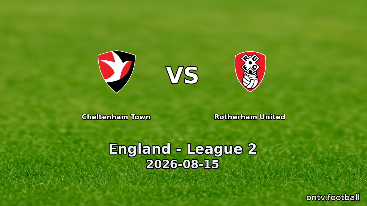 Cheltenham Town vs Rotherham United
