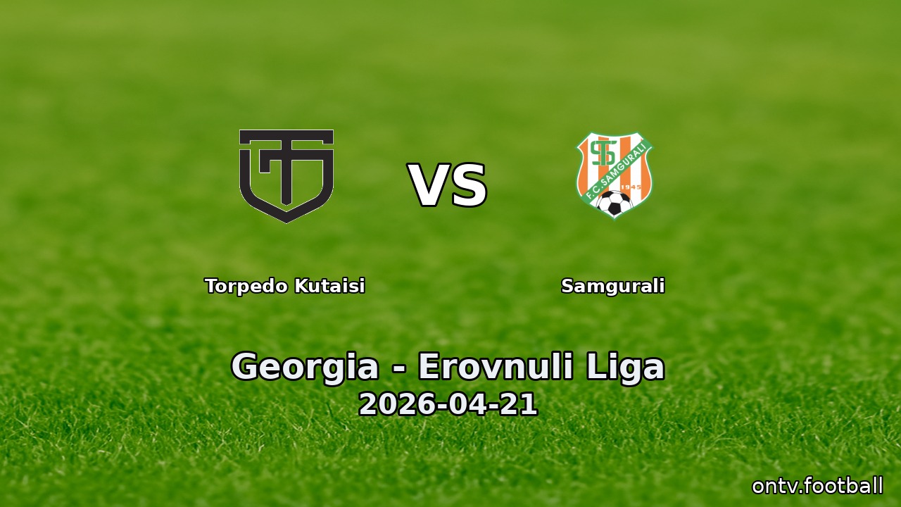 Torpedo Kutaisi vs Samgurali