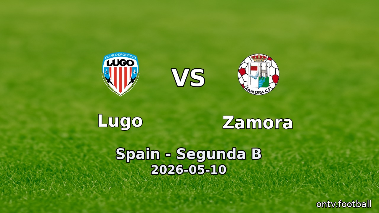 Lugo vs Zamora