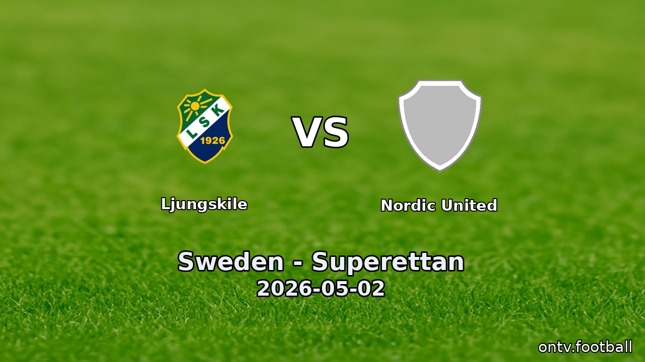 Ljungskile vs Nordic United